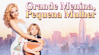 Grande Menina, Pequena Mulher