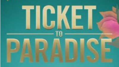 Ticket to Paradise   2022